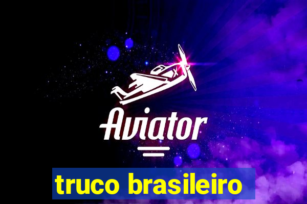 truco brasileiro-giro feliz